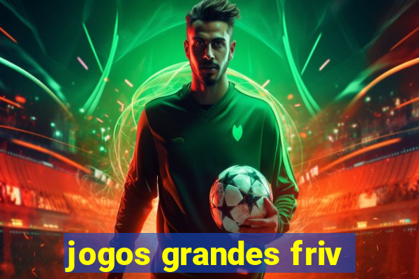 jogos grandes friv